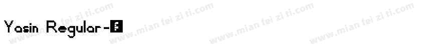 Yasin Regular字体转换